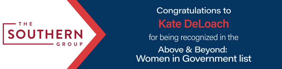Congratulations to Kate DeLoach for being recognized in Above & Beyond: Women in Government