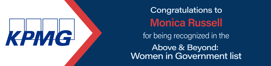 Congratulations to Monica Russell for being recognized in Above & Beyond: Women in Government